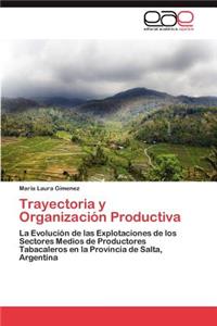 Trayectoria y Organizacion Productiva