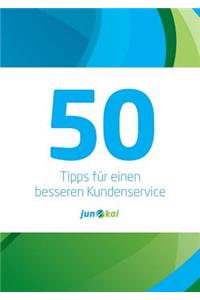 50 Tipps Für Einen Besseren Kundenservice