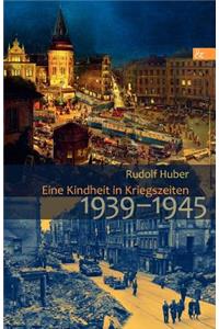 Eine Kindheit in Kriegszeiten