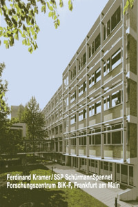 Opus 77: Ferdinand Kramer / SSP Schurmannspannel, Forschungszentrum Bik-F, Frankfurt Am Main