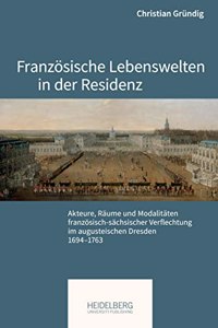 Franzosische Lebenswelten in der Residenz