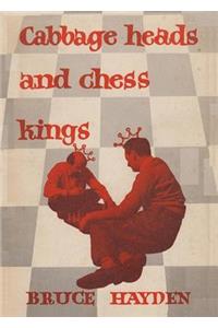 Cabbage Heads and Chess Kings