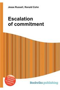 Escalation of Commitment