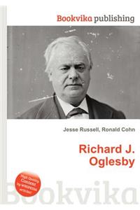 Richard J. Oglesby