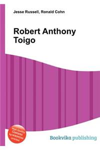 Robert Anthony Toigo