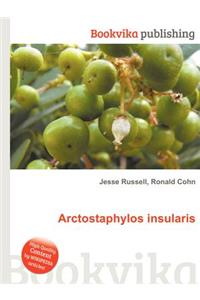 Arctostaphylos Insularis