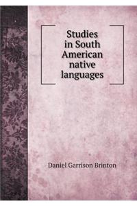 Studies in South American native languages