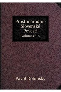 Prostonárodnie Slovenské Povesti Volumes 5-8