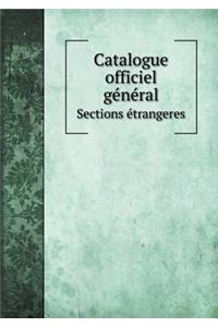 Catalogue officiel général Sections étrangeres