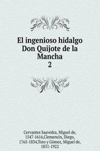 El ingenioso hidalgo Don Quijote de la Mancha