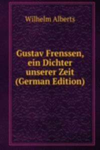 Gustav Frenssen, ein Dichter unserer Zeit (German Edition)
