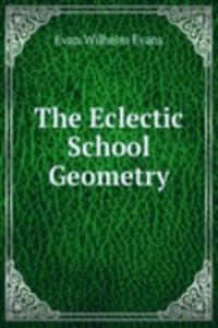 Eclectic School Geometry