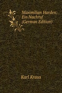 Maximilian Harden: Ein Nachruf (German Edition)
