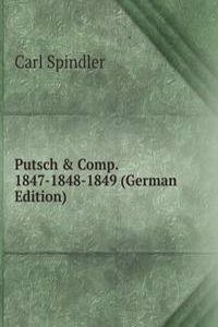 Putsch & Comp. 1847-1848-1849 (German Edition)