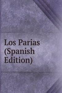 Los Parias (Spanish Edition)