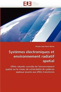 Systèmes électroniques et environnement radiatif spatial