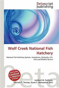 Wolf Creek National Fish Hatchery