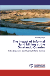 Impact of Informal Sand Mining at the Omatando Quarries