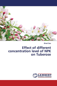 Effect of different concentration level of NPK on Tuberose