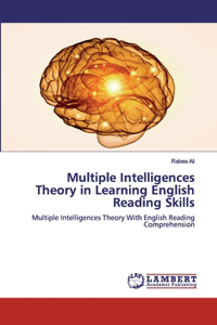 Multiple Intelligences Theory in Learning English Reading Skills