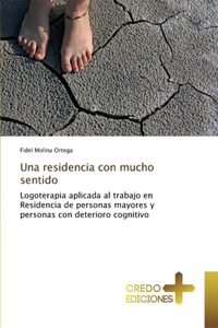 residencia con mucho sentido