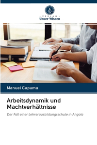 Arbeitsdynamik und Machtverhältnisse
