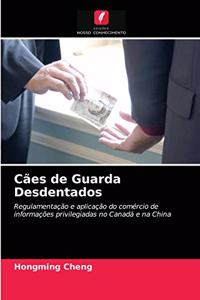 Cães de Guarda Desdentados
