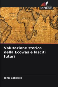 Valutazione storica della Ecowas e lasciti futuri