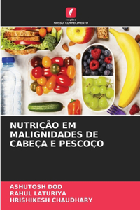Nutrição Em Malignidades de Cabeça E Pescoço