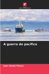 A guerra do pacífico