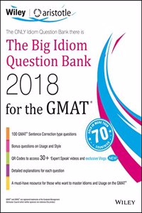 Wiley's The Big Idiom Question Bank 2018 for the GMAT