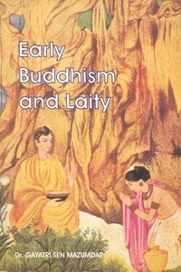 Early Buddhism and Laity