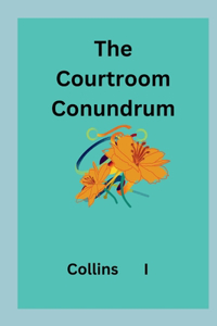 Courtroom Conundrum