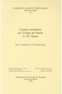 Carnets Conciliaires de l'Eveque de Namur A.-M. Charue