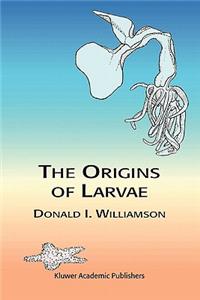 Origins of Larvae