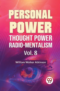 Personal Power Thought Power Radio.Mentalism