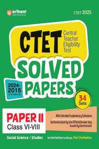 Arihant Solved Papers for CTET 2025 | Success Master CTET Paper II (Class VI-VIII) Social Science/Studies | 34 Sets with detailed explanatory solutions authenticated by the official answer key issued by Commission