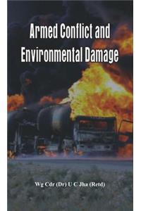 Armed Conflict and Environmental Damage