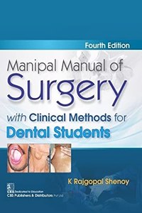 Manipal Manual Of Surgery With Clinical Methods For Dental Students 4ed