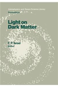 Light on Dark Matter