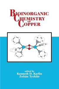 Bioinorganic Chemistry of Copper