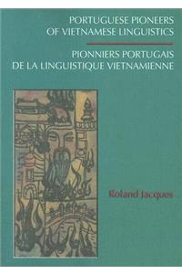 Portuguese Pioneers of Vietnamese Linguistics