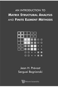Introduction to Matrix Structural Analysis and Finite Element Methods