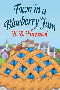 Town in a Blueberry Jam
