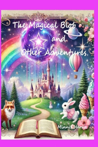 The Magical Blob and Other Adventures