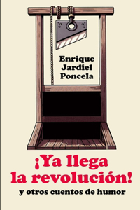 ¡Ya llega la revolución!