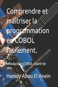 Comprendre et maîtriser la programmation en COBOL facilement.