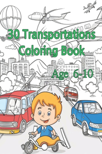 30 Transportation Coloring Book for age 6-10