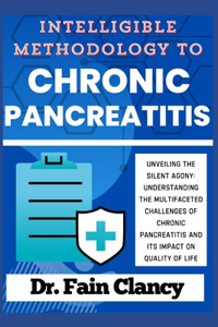 Intelligible Methodology to Chronic Pancreatitis