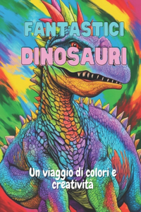 Fantastici Dinosauri